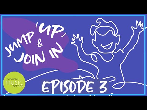 Jump Up & Join In with Emma & Tim | Episode 3 | Lancashire Music Service