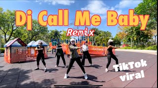 Dj Call Me Baby ll Remix ll Zumba ll TikTok terbaru