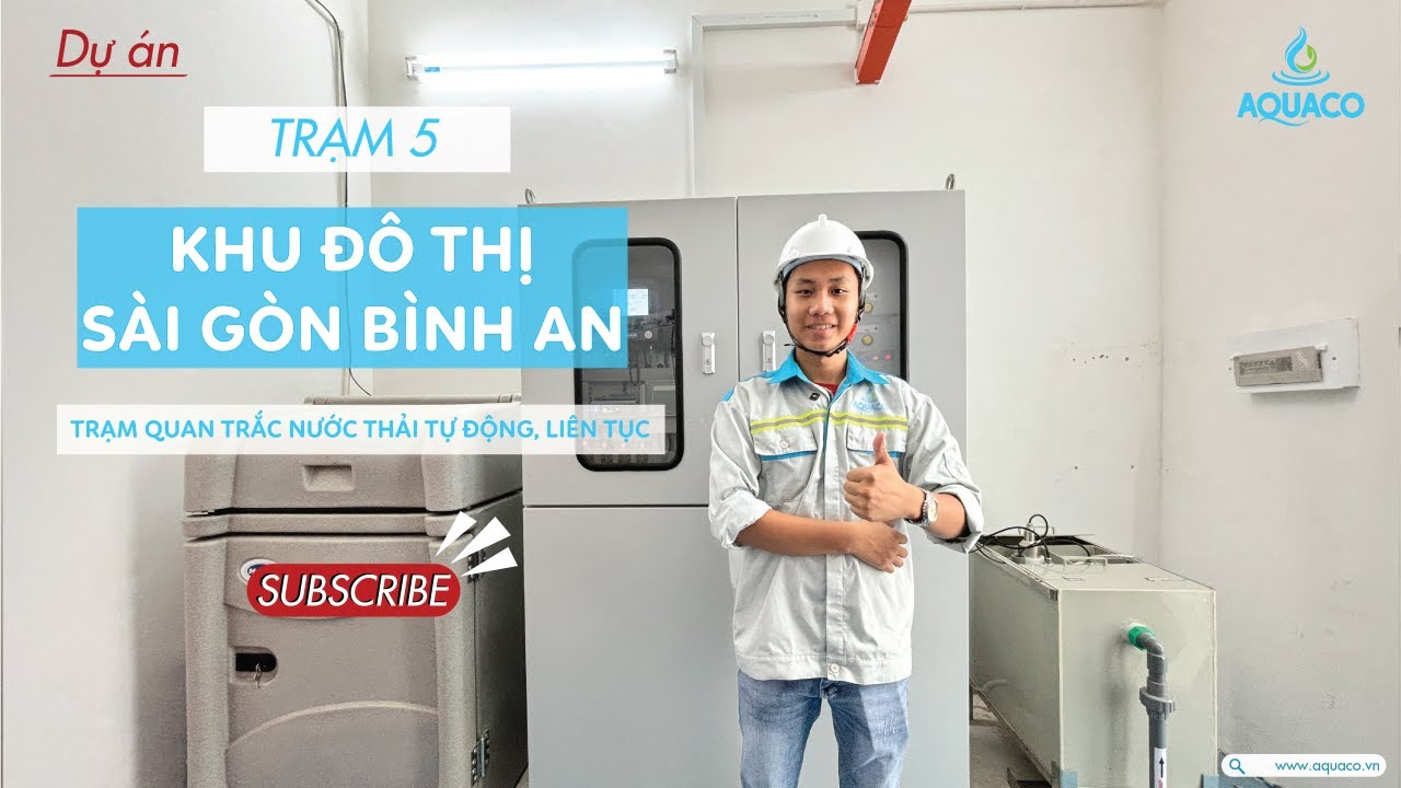 TRẠM QUAN TRẮC NƯỚC THẢI TỰ ĐỘNG, LIÊN TỤC - KHU ĐÔ THỊ SÀI GÒN BÌNH AN