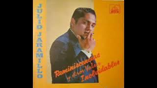 JULIO JARAMILLO REMINISCENCIAS ÁLBUM COMPLETO