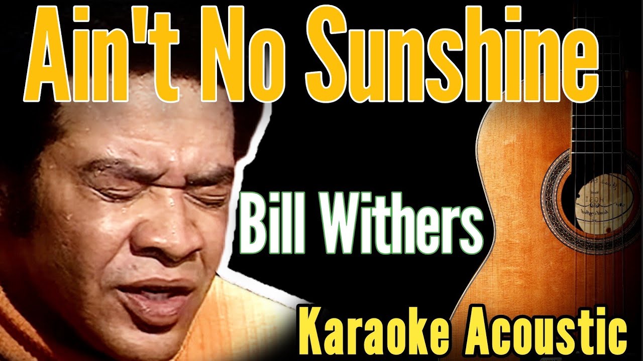 Bill Withers- Ain't No Sunshine (Karaoke Acoustic Guitar KAG)#lyrics #