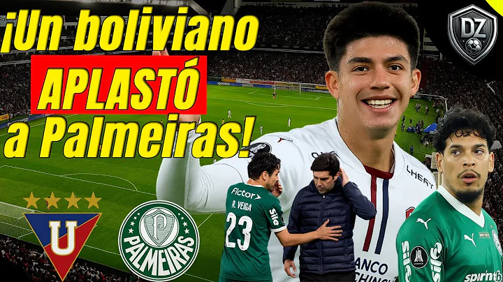 Gabriel Villamil scored a historic double against Palmeiras! Bolivian jewel of Liga de Quito!