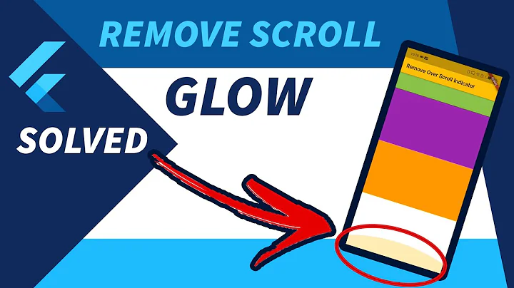 How To Remove Scroll Glow in Flutter