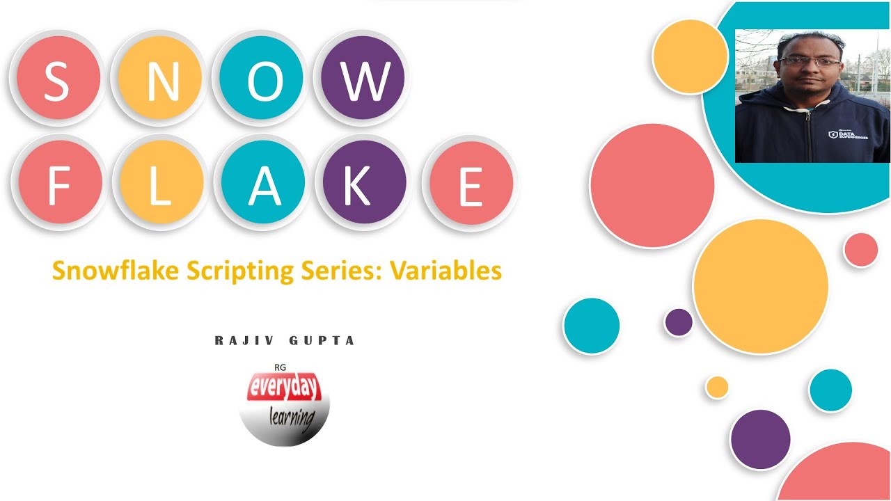 Snowflake Scripting Series: Variables | Rajiv Gupta Learn Everyday ...