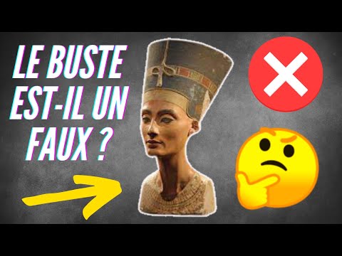 Vidéo: Le Célèbre Buste De Néfertiti - Un Faux Du XXe Siècle? - Vue Alternative