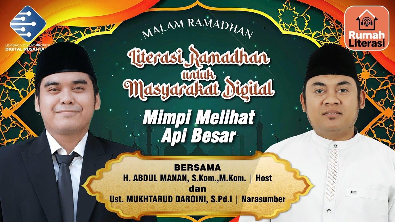 LITERASI MALAM RAMADHAN 2026 (14): MIMPI MELIHAT API BESAR