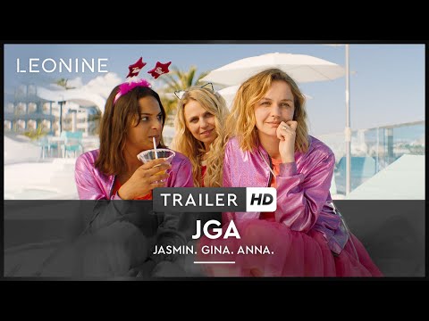 JGA / Jasmin. Gina. Anna. / Der brandneue Trailer und das Hauptplakat sind da und verkürzen die Wartezeit auf DEN großen Kinospaß mit Herz und Lachflashgarantie!