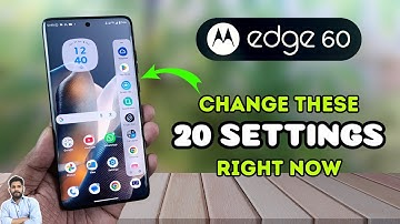 Moto Edge 60 : Change These 20 Settings Right Now
