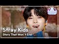 (ENGsub)[쇼음악중심] Stray Kids - 끝나지 않을 이야기(Stray Kids - Neverending Story) 20191221