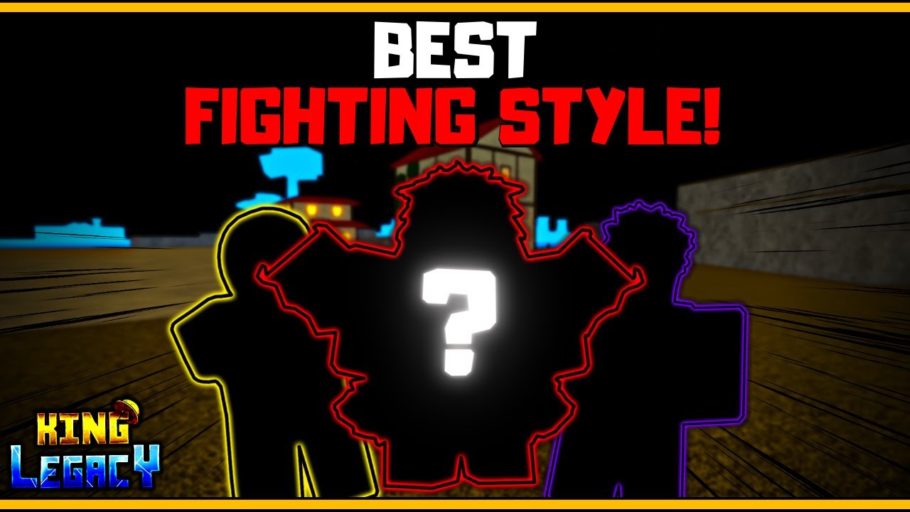 ranking-every-single-fighting-style-in-king-legacy-which-is-the-best