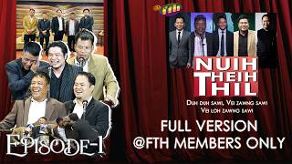 Fth Nuih Theih Thil Episode-1 Full Version Members Only