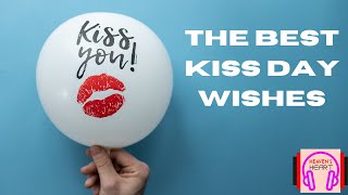 The Best Top 20 Kiss Day Wishes