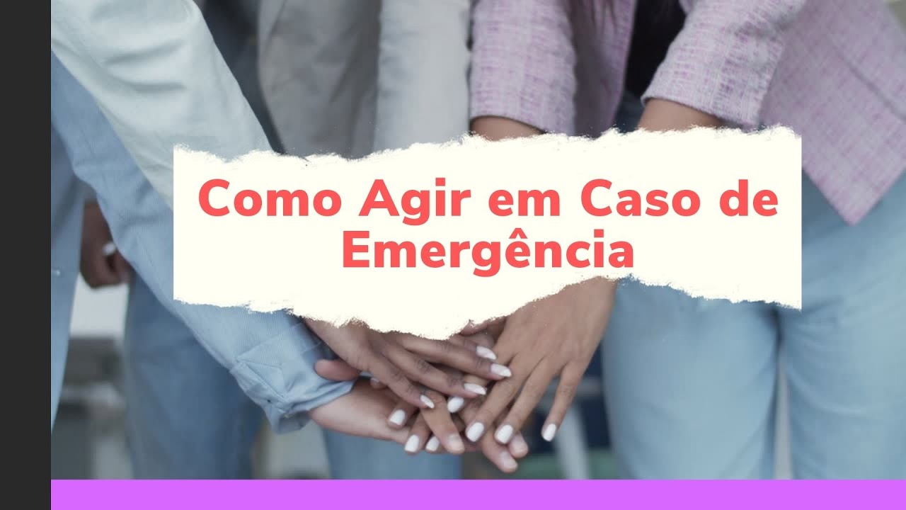 Como Agir em Caso de Emergência - YouTube
