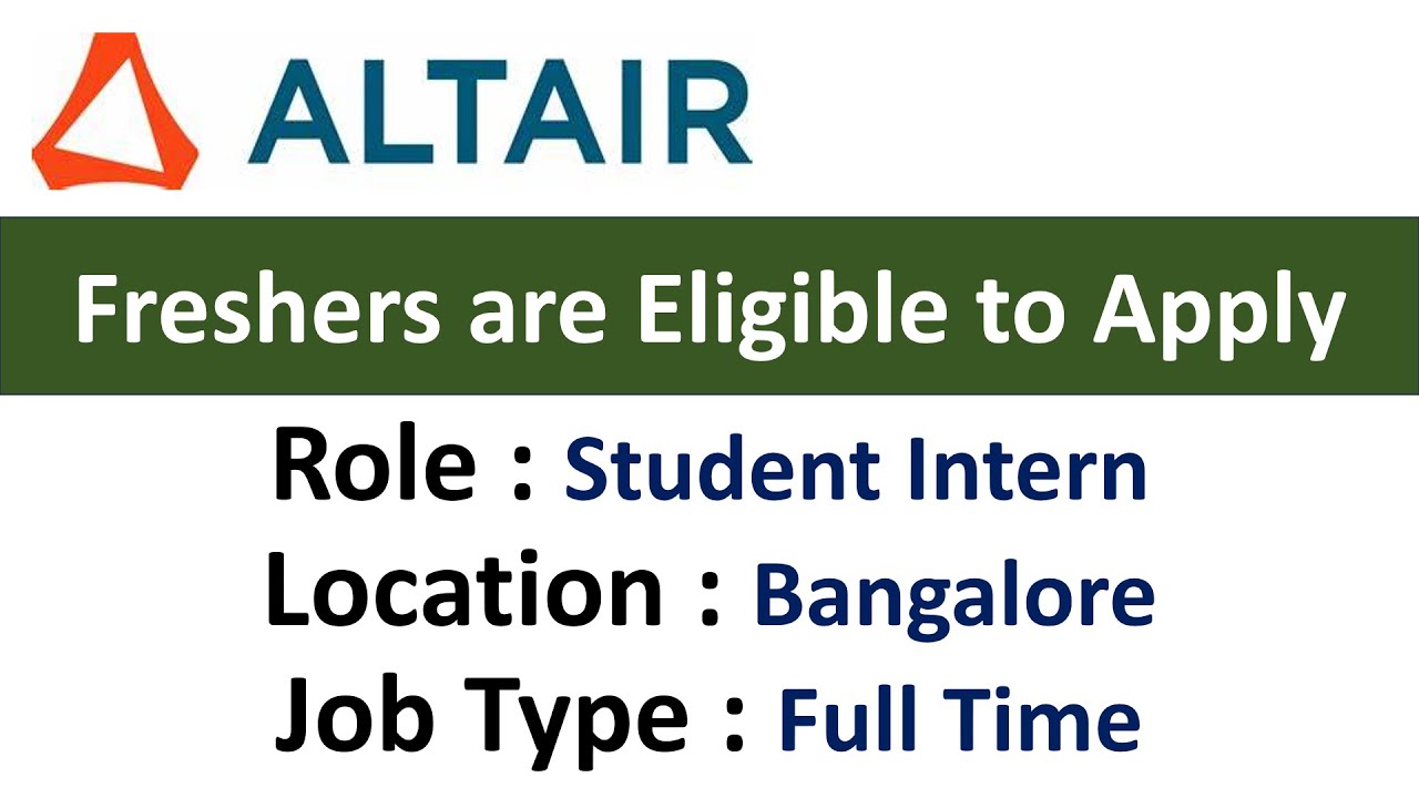 Altair Hiring Student Intern - Software Development I Freshers are ...