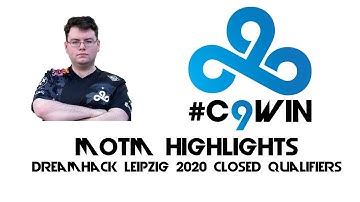 motm (Cloud9) Highlights from the Dreamhack Open Leipzig NA Closed Qualifiers