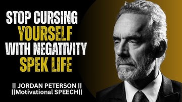 Speak Blessings Upon Yourself Change Your Life | Jordan Peterson Best Motivation Speech
