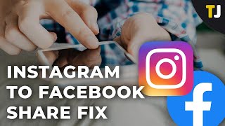 How to Fix Instagram Sharing to Facebook