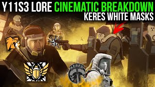 Y11S3 Cinematic Breakdown: White Mask Keres Legion, Noor, Strength In Arms PMC & More | R6 Lore