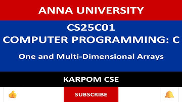 Anna University Reg -2025 | CS25C01 | One & Multi-Dimensional Arrays