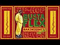 Busta flex  hiphop forever bakinzedayz reggae remix  rap  reggae