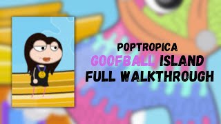 NEW Goofball Island (FULL WALKTHROUGH) | Poptropica