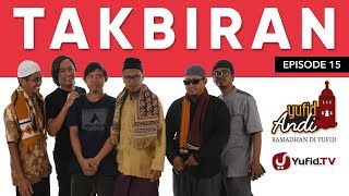 Takbiran Idul Fitri: Teks Takbiran dan Lafadz Takbiran yang Benar - Ramadhan di Yufid