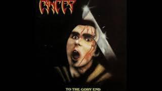 Cancer - To the Gory End [Full Album]