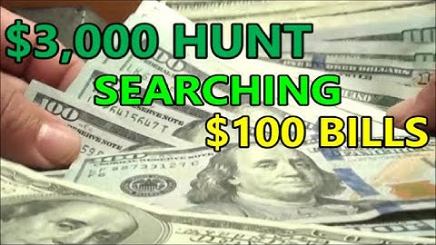 searching $3,000 in $100 DOLLAR BILLS, hunting for RARE NOTES, FANCY NOTES, ERROR and STAR NOTES