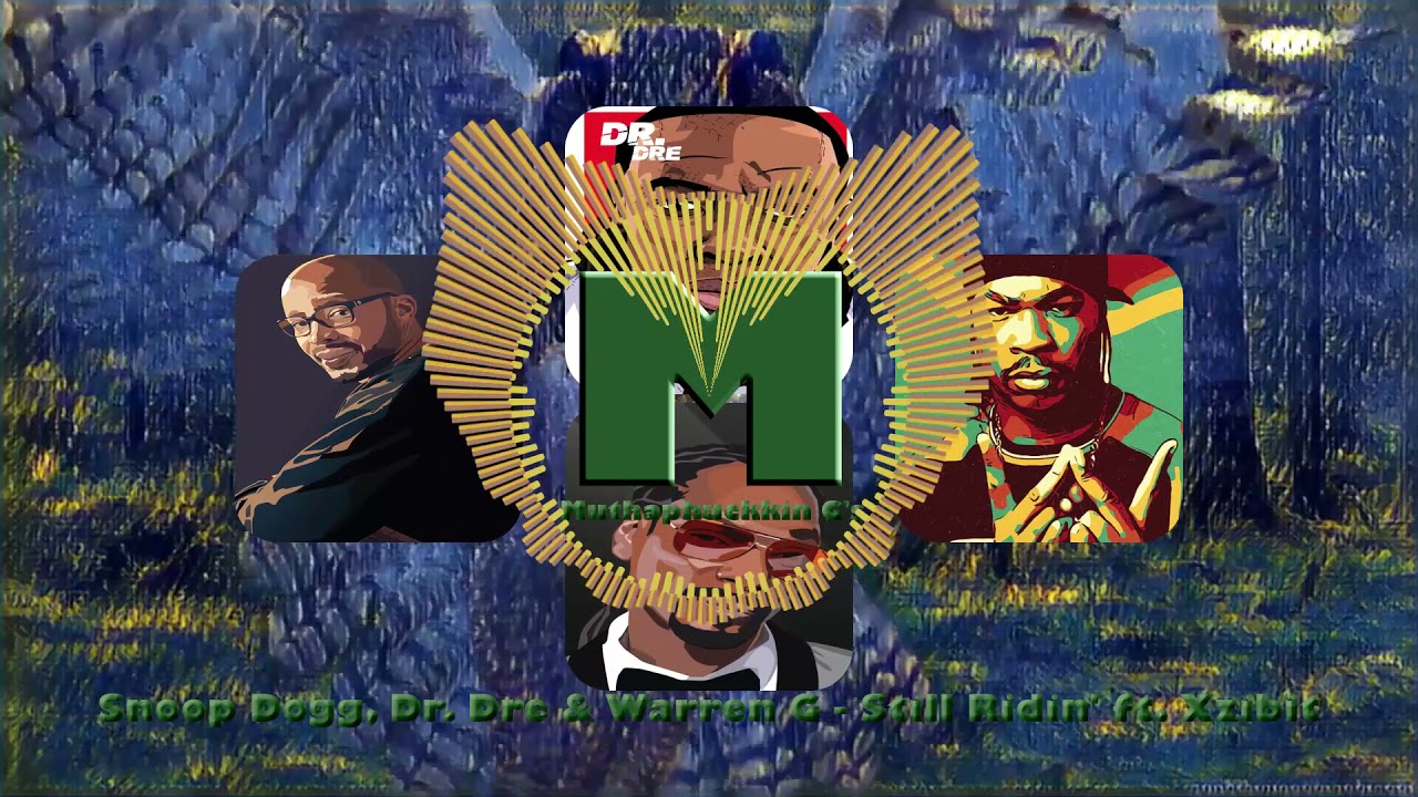 Snoop Dogg, Dr. Dre & Warren G - Still Ridin' ft. Xzibit [Original Audio 2021]
