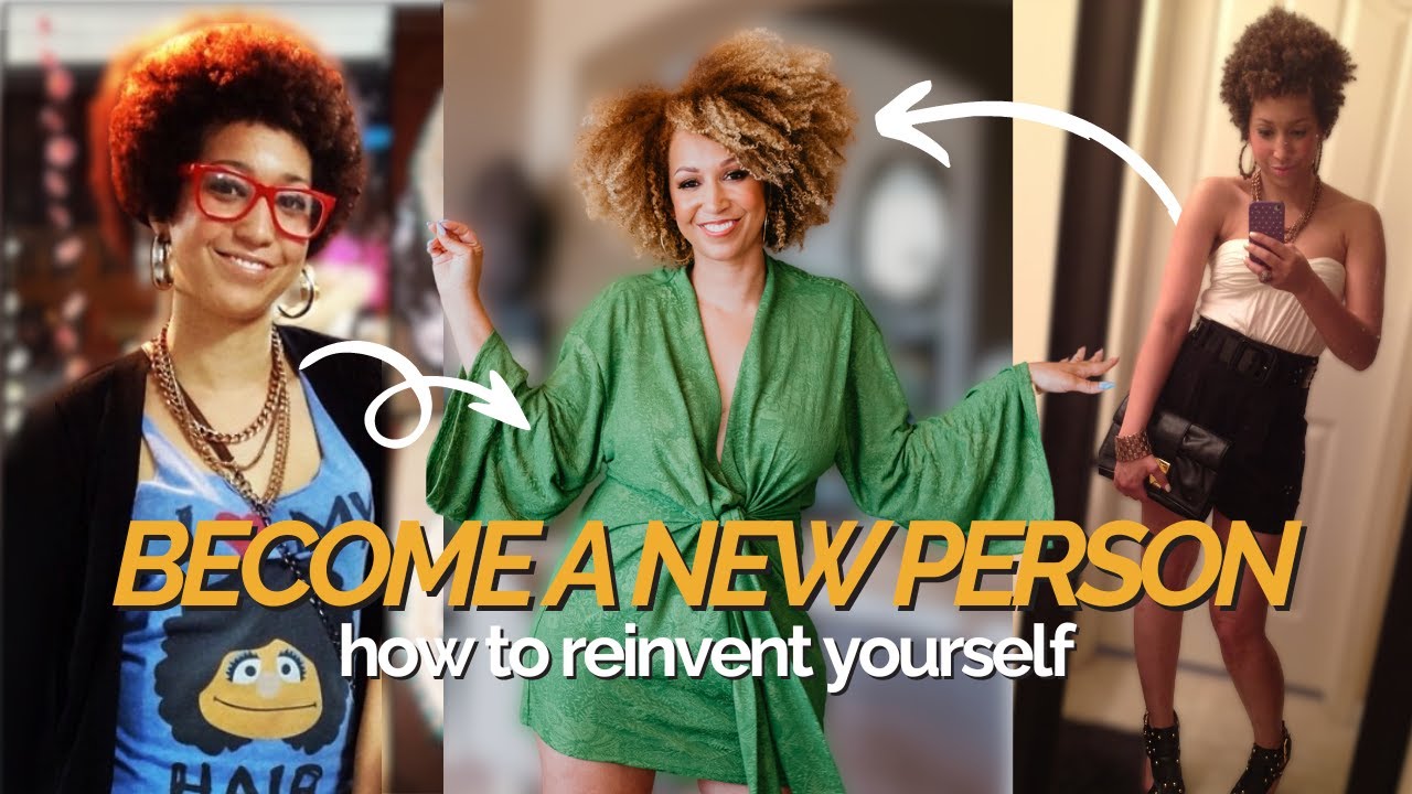 Reinvent Your Life | 4 Steps to Become That Woman - YouTube