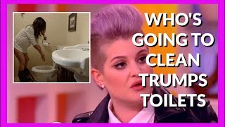 President Trump Who&#39;s Going To Clean His Toilets