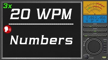20wpm Repeat three times Number plus human voice, CW morse code