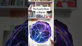 The Fourth State of Matter #Plasma #StateOfMatter #Physics #shorts