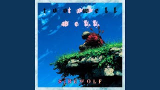 Too Well - SireWolf