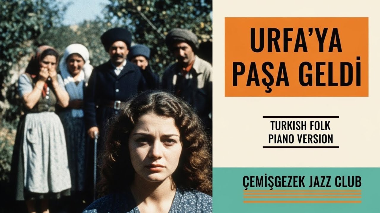 URFA'YA PAŞA GELDİ - Turkish Folk Reinterpretation