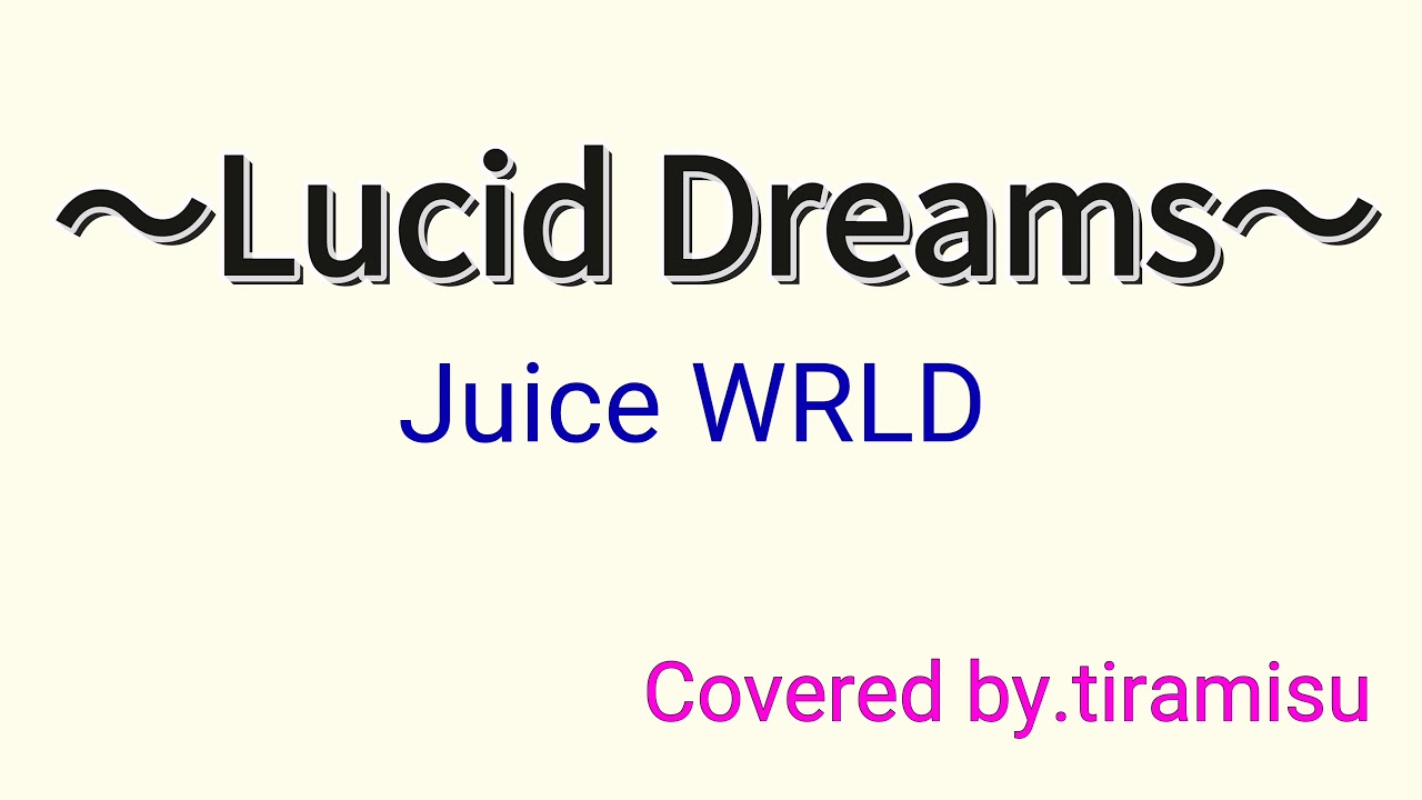 Lucid dreams juice текст