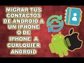 ✅ COMO PASAR CONTACTOS del IPHONE a un ANDROID | 2025