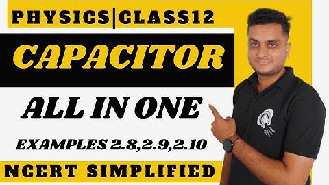 Capacitor and Capacitance|Example- 2.8,2.9,2.10 #electrostaticpotentialandcapacitance #jee #neet