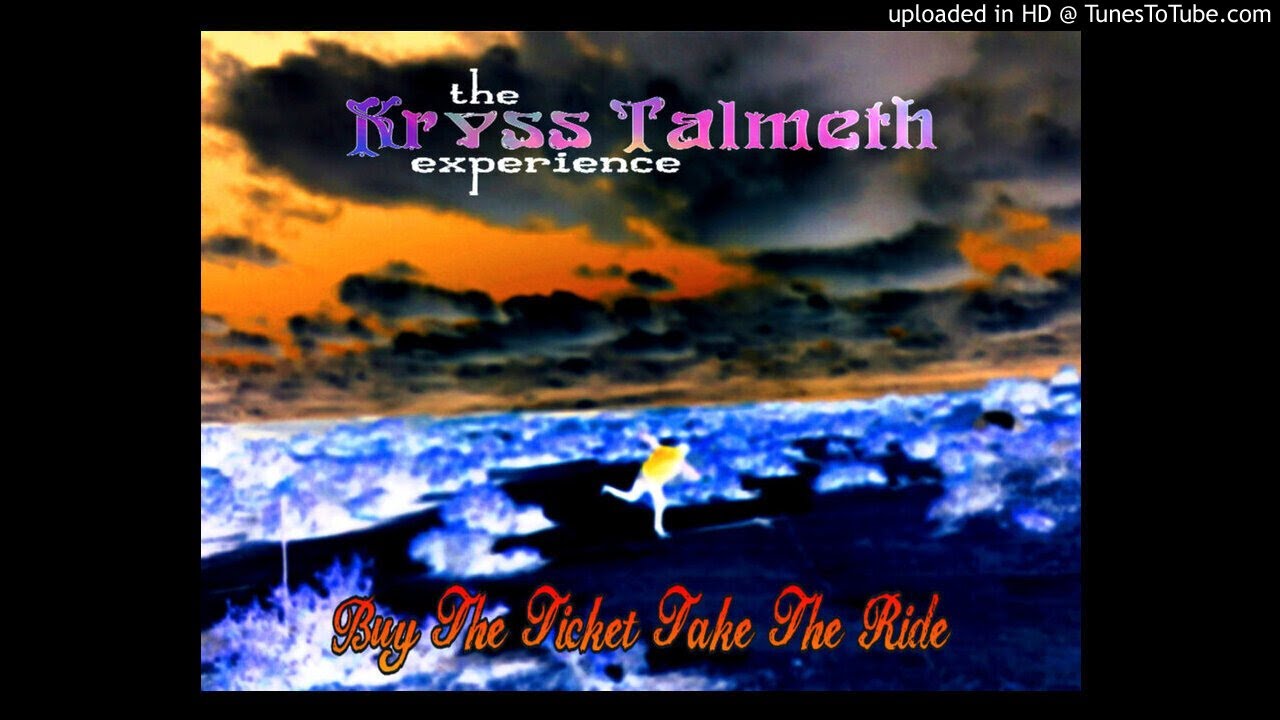 THE KRYSS TALMETH EXPERIENCE- Monster/Bong Appetit  **including lyrics**