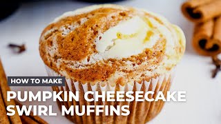 How to Make the Best Pumpkin Cheesecake Swirl Muffins