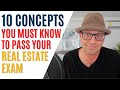 10 concepts you must know to pass the real estate exam