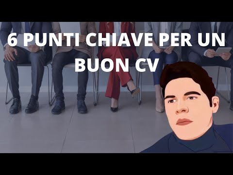 6 punti chiave per un buon CV