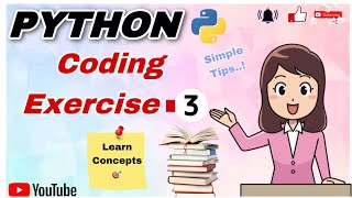 Python Coding Exercise-3 | Python | Coding Exercise | Python Concepts | #python #pythonprogramming