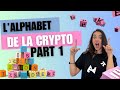 Lalphabet des cryptos  explications de a  z 