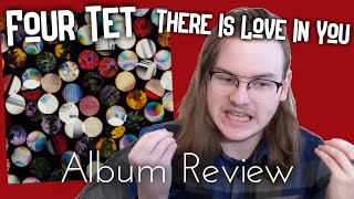 Four Tet - There Is Love in You REVIEW