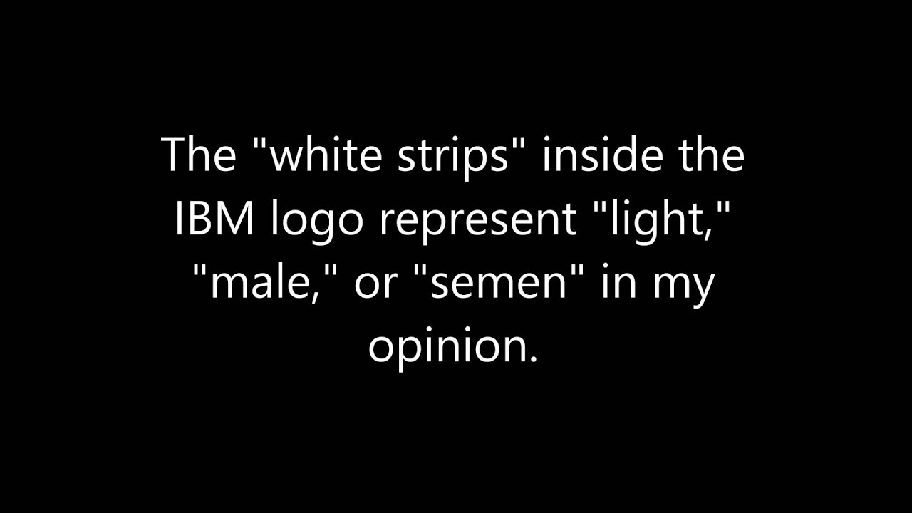 Illuminati's Hidden Message in IBM Logo - YouTube