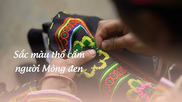 Sắc màu thổ cẩm người Mông đen | VÙNG CAO DU KÝ | VTV5