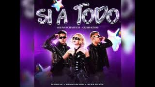 Si a todo - Dj Rojo x Fanny Plata x Alex plata