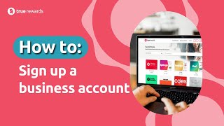 TR 1   How to Sign Up a Business Account - Digital Gift Cards | TrueRewards.com.au screenshot 3