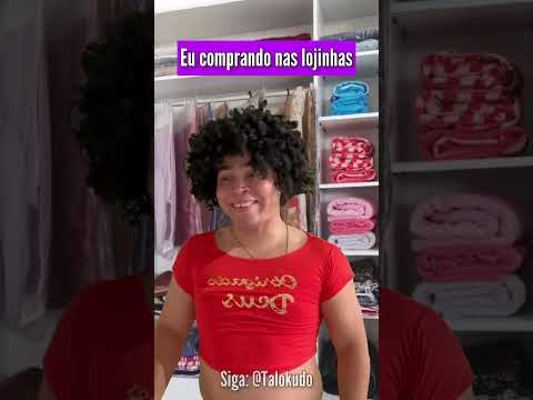 Eu nas lojinhas